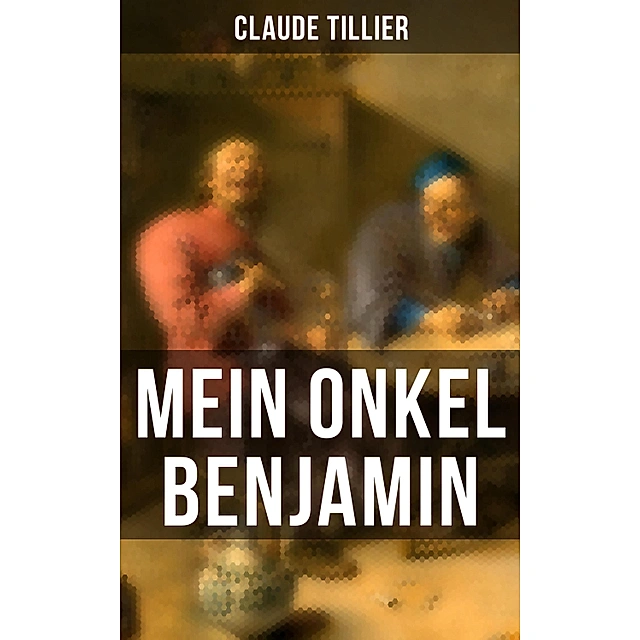 Mein Onkel Benjamin