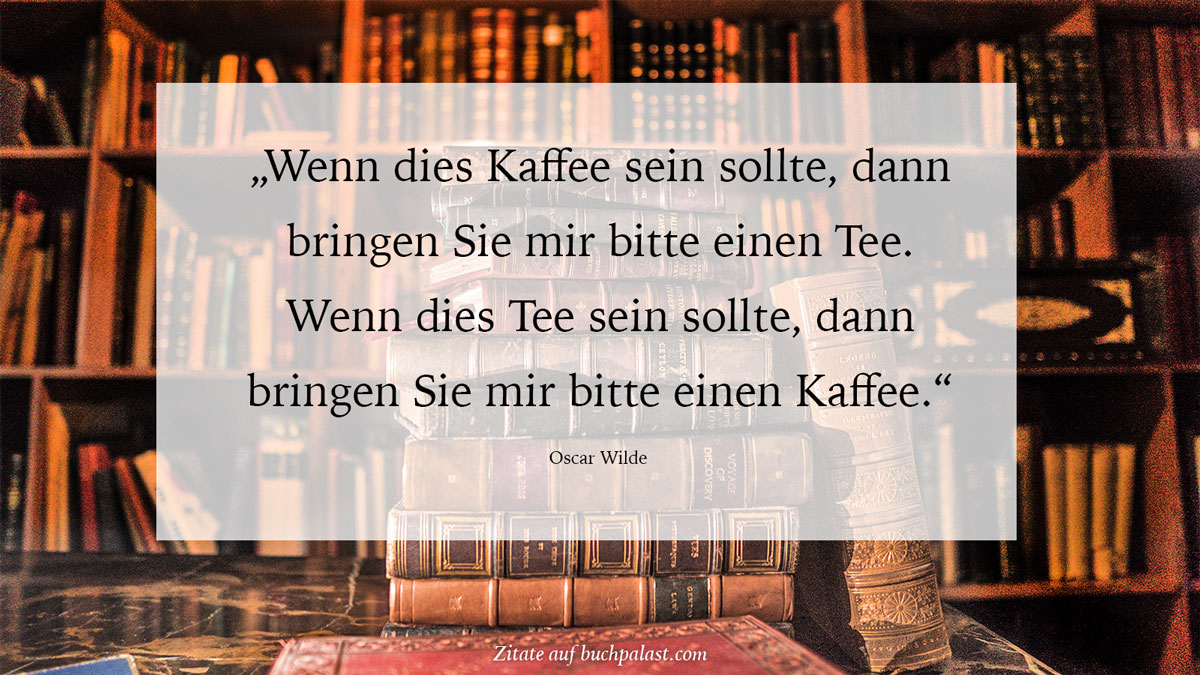 Kaffee-Zitat-Oscar-Wilde